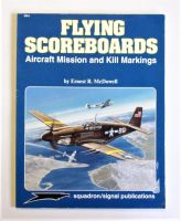 Thumbnail SQUADRON/SIGNAL 6061 FLYING SCOREBOARDS AIRCRAFT MISSION AND KILL MARKINGS - ERNEST R. McDOWELL