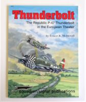 Thumbnail SQUADRON/SIGNAL 6076 THUNDERBOLT P-47 - ERNEST R. McDOWELL