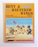 Thumbnail SQUADRON/SIGNAL 6049 BENT   BATTERED WINGS VOL 2 USAAF/USAF DAMAGED AIRCRAFT