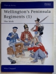 Thumbnail OSPREY 382. WELLINGTONS PENINSULA REGIMENTS  1  THE IRISH