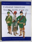 Thumbnail OSPREY 383. COLONIAL AMERICAN TROOPS 1610-1774  3 