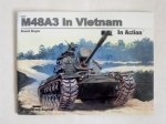 Thumbnail SQUADRON/SIGNAL ARMOR IN ACTION 2046. M48A3 IN VIETNAM