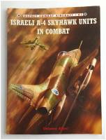 Thumbnail OSPREY COMBAT AIRCRAFT 81 ISRAELI A-4 SKYHAWK UNITS IN COMBAT