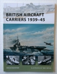 Thumbnail NEW VANGUARDS 168. BRITISH AIRCRAFT CARRIERS 1939-45
