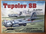Thumbnail SQUADRON/SIGNAL AIRCRAFT IN ACTION 1194. TUPOLEV SB