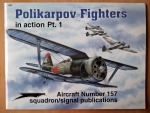 Thumbnail SQUADRON/SIGNAL AIRCRAFT IN ACTION 1157. POLIKARPOV FIGHTERS PART 1