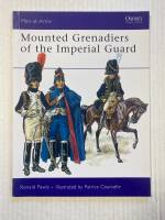 Thumbnail OSPREY 456. MOUNTED GRENADIERS OF THE IMPERIAL GUARD