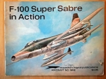 Thumbnail SQUADRON/SIGNAL AIRCRAFT IN ACTION 1009. F-100 SUPER SABRE