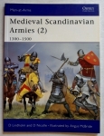 Thumbnail OSPREY 399. MEDIEVAL SCANDINAVIAN ARMIES  2  1300-1500