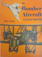 Thumbnail CHEAP BOOKS ZB5919 THE BOMBER AIRCRAFT POCKETBOOK ROY CROSS