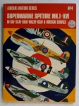 Thumbnail AIRCAMS 04. SUPERMARINE SPITFIRE Mk.I-XVI RAF SAAF RNZAF RCAF   FOREIGN SERVICE