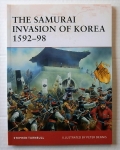 Thumbnail OSPREY CAMPAIGN 198. THE SAMURAI INVASION OF KOREA 1592-98