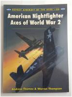 Thumbnail AIRCRAFT OF THE ACES 84 AMERICAN NIGHTFIGHTER ACES OF WORLD WAR 2