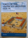 Thumbnail OSPREY FORTRESS 028. FORTS OF THE AMERICAN FRONTIER 1820-91 CENTRAL   NORTHERN PLAINS