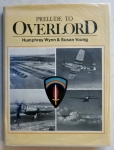 Thumbnail CHEAP BOOKS ZB397 PRELUDE TO OVERLORD - HUMPHREY WYNN AND SUSAN YOUNG