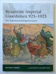 Thumbnail OSPREY ELITE 187. BYZANTINE IMPERIAL GUARDSMEN 925- 1025