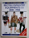 Thumbnail OSPREY 107. BRITISH INFANTRY EQUIPMENT 1808-1908 REVISED EDITION