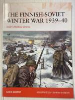 Thumbnail OSPREY CAMPAIGN 367. THE FINNISH-SOVIET WINTER WAR 1939-40 