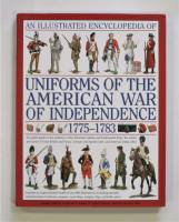 Thumbnail CHEAP BOOKS ZB3588  UK SALE ONLY  ILLUSTRATED ENCYCLOPEDIA UNIFORMS OF THE AMERICAN WAR OF INDEPENDENCE 1775-1783 - DIGBY SMITH