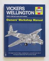 Thumbnail CHEAP BOOKS ZB3583 VICKERS WELLINGTON 1936 TO 1953 OWNERS WORKSHOP MANUAL - HAYNES