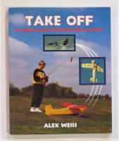 Thumbnail CHEAP BOOKS ZB3612 TAKE OFF ALL ABOUT RADIO CONTROLLED MODEL AIRCRAFT - ALEX WEISS