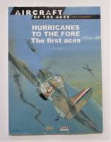 Thumbnail AIRCRAFT OF THE ACES 007. MEN AND LEGENDS HURRICANES TO THE FORE THE FIRST ACES