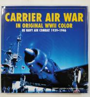 Thumbnail CHEAP BOOKS ZB3993 CARRIER AIR WAR IN ORIGINAL WWII COLOUR