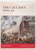 Thumbnail OSPREY CAMPAIGN 281. THE CAUCASUS 1942-43 KLEIST S RACE FOR OIL 