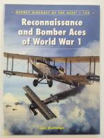 Thumbnail AIRCRAFT OF THE ACES 123. RECONNAISSANCE AND BOMBER ACES OF WORLD WAR 1 