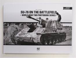 Thumbnail CHEAP BOOKS ZB3821 SU-76 ON THE BATTLEFIELD WORLD WAR TWO PHOTOBOOK SERIES - NEIL STOKES