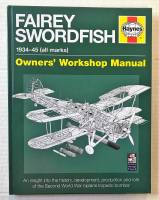 Thumbnail CHEAP BOOKS ZB3521 HAYNES FAIREY SWORDFISH 1934-45 OWNERS WORKSHOP MANUAL 