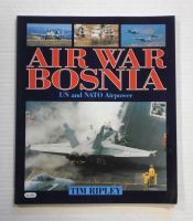 Thumbnail CHEAP BOOKS ZB1258 AIR WAR BOSNIA UN AND NATO POWER - TIM RIPLEY