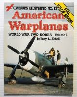 Thumbnail WARBIRDS ILLUSTRATED 15. AMERICAN WARPLANES WORLD WAR TWO - KOREA VOLUME I