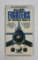 Thumbnail CHEAP BOOKS ZB1333 AN ILLUSTRATED GUIDE TO ALLIED FIGHTERS OF WORLD WAR II - BILL GUNSTON