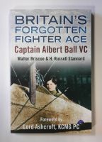 Thumbnail CHEAP BOOKS ZB2408 BRITAINS FORGOTTEN FIGHTER ACE CAPTAIN ALBERT BALL VC - WALTER BRISCOE AND H RUSSELL STANNARD