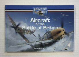 Thumbnail CHEAP BOOKS ZB1386 THE FINEST HOUR AIRCRAFT OF THE BATTLE OF BRITAIN - JOHN G BENTLEY