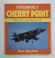 Thumbnail CHEAP BOOKS ZB3788 SUPERBASE 6 CHERRY POINT CAN DO AND HARRIER II - STEVE MANSFIELD