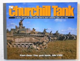 Thumbnail CHEAP BOOKS ZB4654 THE CHURCHILL TANK - A VISUAL HISTORY OF THE BRITISH ARMYS HEAVY INFANTRY TANK 1941-1945
