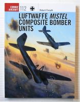Thumbnail OSPREY COMBAT AIRCRAFT 112. LUFTWAFFE MISTEL COMPOSITE BOMBER UNITS