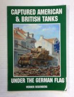 Thumbnail CHEAP BOOKS ZB1427 CAPTURED AMERICAN AND BRITISH TANKS UNDER THE GERMAN FLAG - WERNER REGENBERG
