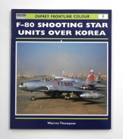 Thumbnail CHEAP BOOKS ZB1564  OSPREY FRONTLINE COLOUR 5 - F-80 SHOOTING STAR UNITS OVER KOREA - WARREN THOMPSON