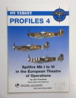 Thumbnail CHEAP BOOKS ZB1607 ON TARGET PROFILE 4 - SPITFIRE MK I TO VI IN THE EUROPEAN THEATRE OF OPERATIONS