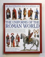 Thumbnail CHEAP BOOKS ZB1722 AN ILLUSTRATED ENCYCLOPEDIA OF THE UNIFORMS OF THE ROMAN WORLD - KEVIN F. KILEY