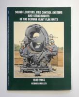 Thumbnail CHEAP BOOKS ZB1730 SOUND LOCATORS FIRE CONTROL SYTEMS AND SEARCHLIGHTS OF THE GERMAN HEAVY FLK UNITS 1939-1945 - WERNER MULLER 