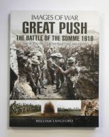 Thumbnail CHEAP BOOKS ZB1739 IMAGES OF WAR GREAT PUSH THE BATTLE OF THE SOMME 1916 - WILLIAM LANGFORD