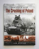 Thumbnail CHEAP BOOKS ZB1746 IMAGES OF WAR THE CRUSHING OF POLAND - IAN BAXTER