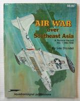 Thumbnail CHEAP BOOKS ZB1785 AIR WAR OVER SOUTHEAST ASIA A PICTORIAL RECORD VOL.1 1962-1966 - LOU DRENDEL