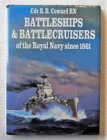 Thumbnail CHEAP BOOKS ZB2762 BATTLESHIPS AND BATTLECRUISERS OF THE ROYAL NAVY SINCE 1861 - CDR B R COWARD RN