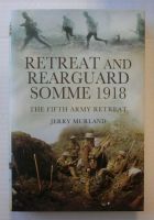 Thumbnail CHEAP BOOKS ZB1836 RETREAT AND REARGUARD SOMME 1918  THE FIFTH ARMY RETREAT  - JERRY MURLAND