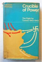 Thumbnail CHEAP BOOKS ZB2959 CRUCIBLE OF POWER THE FIGHT FOR TUNISIA 1942-1943 - KENNETH MACKSEY